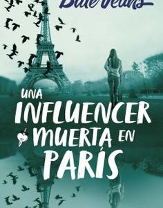 Una influencer muerta en París *Blue Jeans*