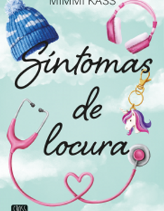 Síntomas de Locura *Mimmi Kass*