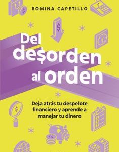 Del Desorden al Orden *Romina Capetillo*