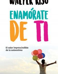 Enamórate de ti *Walter Riso*