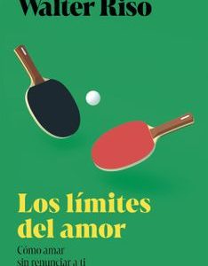 Los límites del amor *Walter Riso*