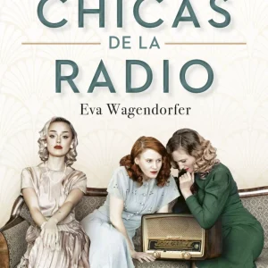 Las Chicas de La Radio *Eva Wagrendorfer*
