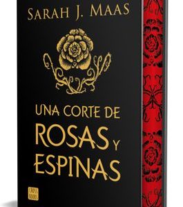 Una Corte de Rosas y Espinas. Edicion Especial