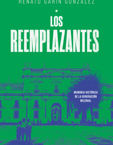 Los reemplazantes *Renato Garin Gonzalez*
