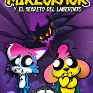 Las Perrerías de Mike 4. Mikecrack y el secreto del laberinto