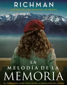 La Melodía de la Memoria *Alyson Richman*