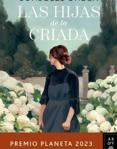Las Hijas de La Criada *Sonsoles Ónega*