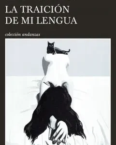 La Traición de mi Lengua *Camila Sosa Villada*