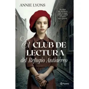 El Club De Lectura Del Refugio Antiaereo *Annie Lyons*