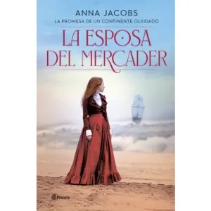La Esposa del Mercader *Anna Jacobs*
