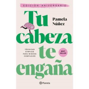 Tu Cabeza Te Engaña (Edicion De Aniversario) *Pamela Nuñez*