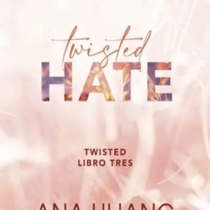 Twisted 3: Twisted hate *Ana Huang*