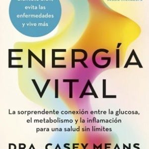 Energía vital *Casey Means*