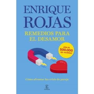 Remedios para el desamor *Enrique Rojas*