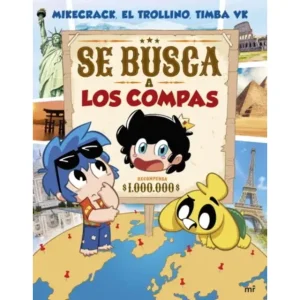Se Busca A Los Compas *MIKECRAK; EL TROLLINO; TIMBA VK*