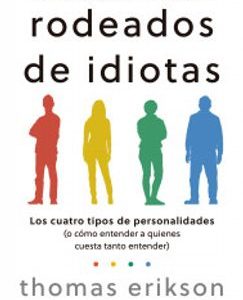 Rodeado de Idiotas *Thomas Erikson*