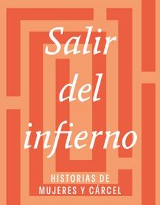 Salir del Infierno *Ana María Stuven*
