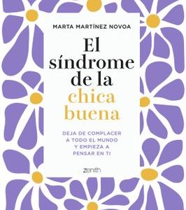 El síndrome de la chica buena *Marta Martinez Novoa*