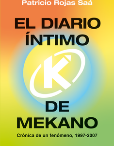 El diario íntimo de Mekano *Patricio Rojas Saá*