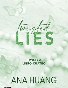 Twisted 4: Twisted lies *Ana Huang*