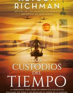 Los Custodios del Tiempo *Alyson Richman*