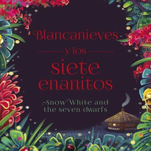 Blancanieves y los siete enanitos. Bilingüe