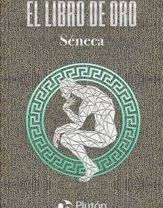 El Libro de oro *Séneca*