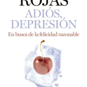 Adiós, Depresión *Enrique Rojas*