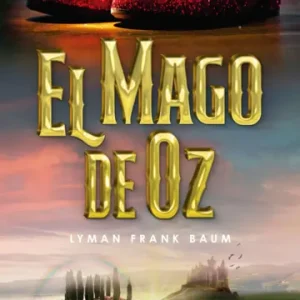 El mago de Oz *L. Frank Baum*