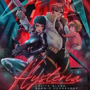 Hysteria *Sergio Hernández, Lolita Aldea*