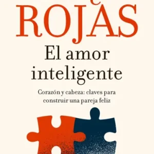 El amor inteligente *Enrique Rojas*