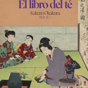 El libro del té *Kakuzō Okakura*