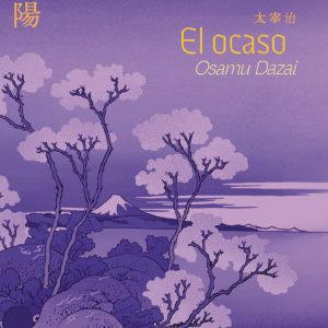 El ocaso *Osamu Dazai*