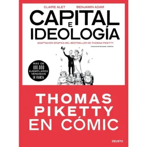 Capital E Ideologia En Comic (Thomas Piketty) * Claire Alet*