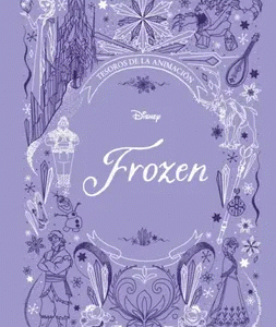 Tesoros De La Animación: Frozen