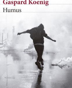 Humus *Gaspard Koenig*