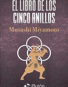 El Libro de los Cinco Anillos *Musashi Miyamoto*
