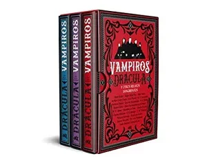 Pack Vampiros: Drácula y otros relatos sangrientos