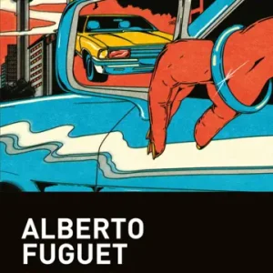 Sobredosis *Alberto Fuguet*
