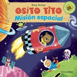 Osito tito - Misión espacial. Benji Davies