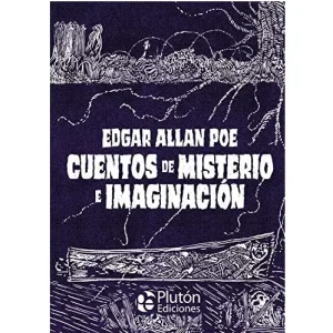 Cuentos de misterio e imaginación. Edgar Allan Poe