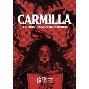 Carmilla y otros relatos de vampiros. Varios autores. (Edición especial ilustrada).