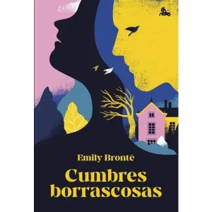 Cumbre Borrascosas. Emily Bronte