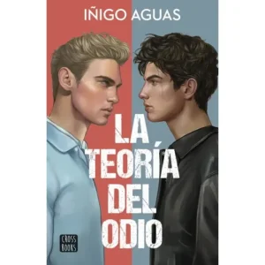 La teoría del odio. Iñigo Aguas.