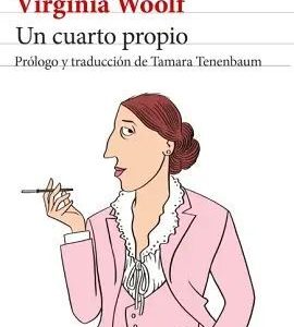 Un cuarto propio. Virginia Wolf