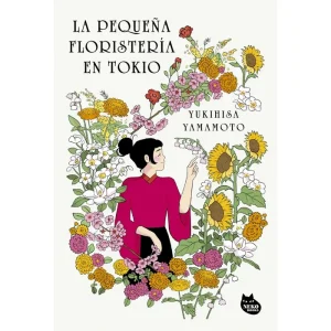 La pequeña floristería en Tokio. Yukihisa Yamamoto.